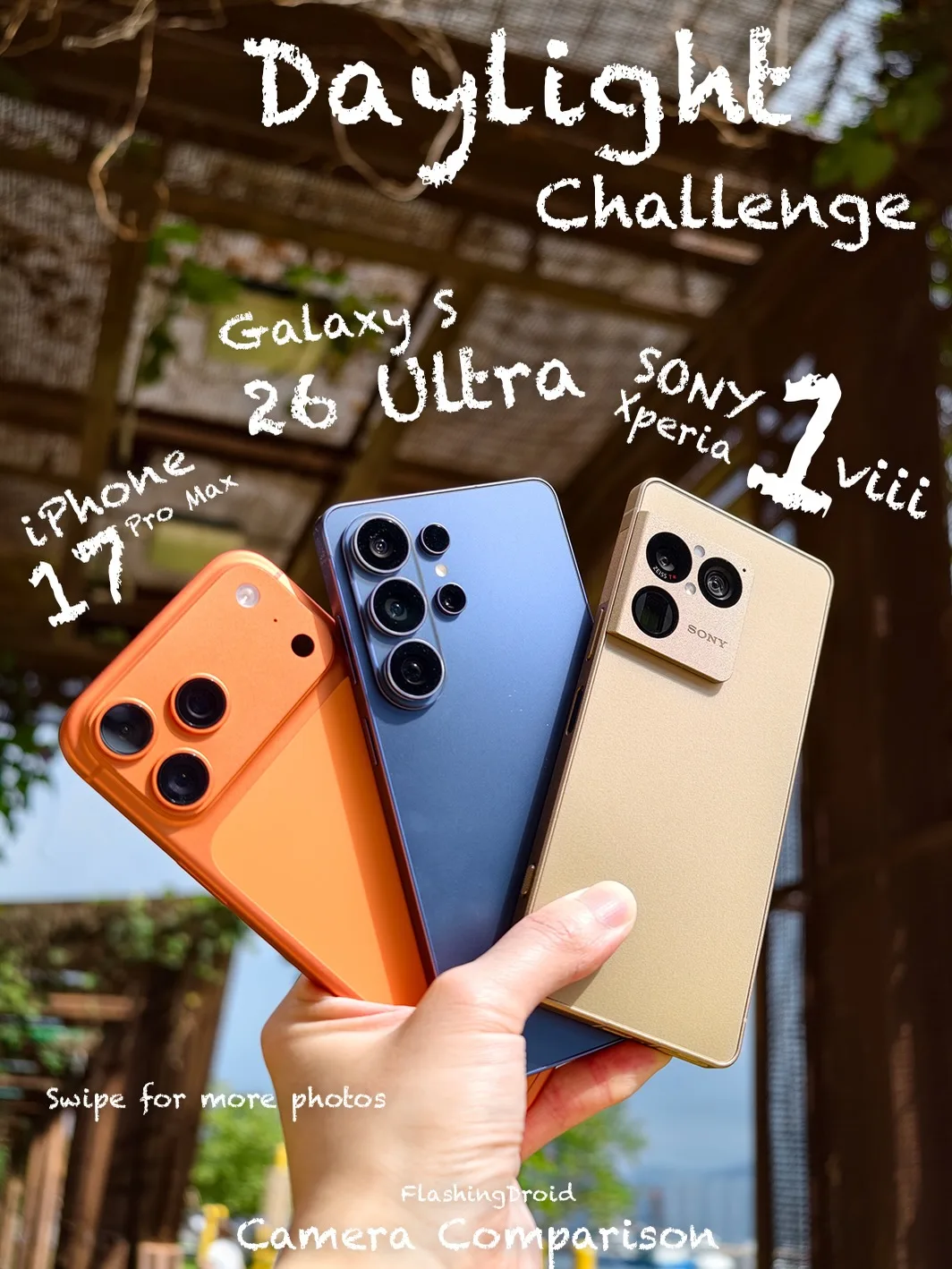 Sony Xperia 1 VIII vs iPhone 17 Pro Max vs Galaxy S26 Ultra: Camera shootout